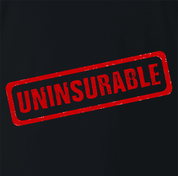 funny Uninsurable - Insurance Parody t-shirt black