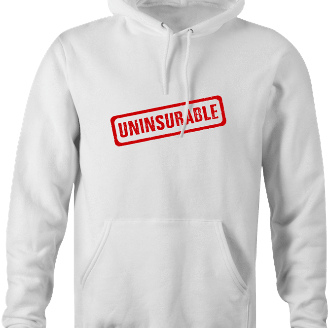 funny Uninsurable - Insurance Parody  men's hoodie