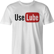 funny use lube sex men's white t-shirt 