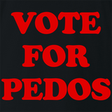 Vote For Pedos