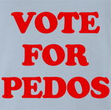 Vote For Pedos
