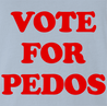 Funny Weird Vote For Pedro Typo Parody Light Blue T-Shirt