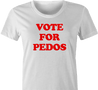 Funny Weird Vote For Pedro Typo Parody White Women's T-Shirt