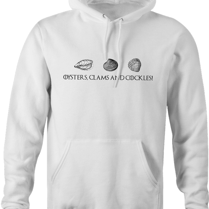 funny oysters, cockles and clams game of thrones hoodie