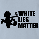 White Lies Matter