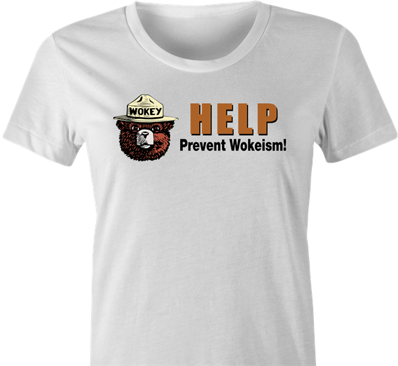 funny anti woke wokey the bear women's white t-shirt
