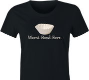 funny Funny play on words - Worst Bowl Ever - Cupcake  women's black
