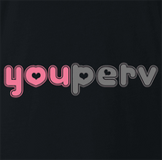 Funny you perv YouPorn Website Parody Black t-shirt
