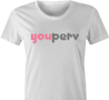 Funny you perv YouPorn Website Parody t-shirt white women's